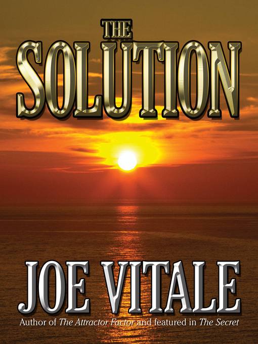 Title details for The Solution by Joe Vitale - Available